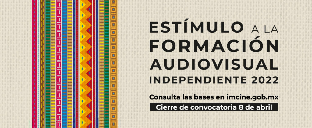 Abre IMCINE convocatoria al Estímulo para la Formación Audiovisual Independiente