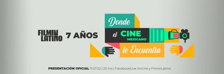 FilminLatino, celebra siete años de acercar el cine mexicano a todas las personas
