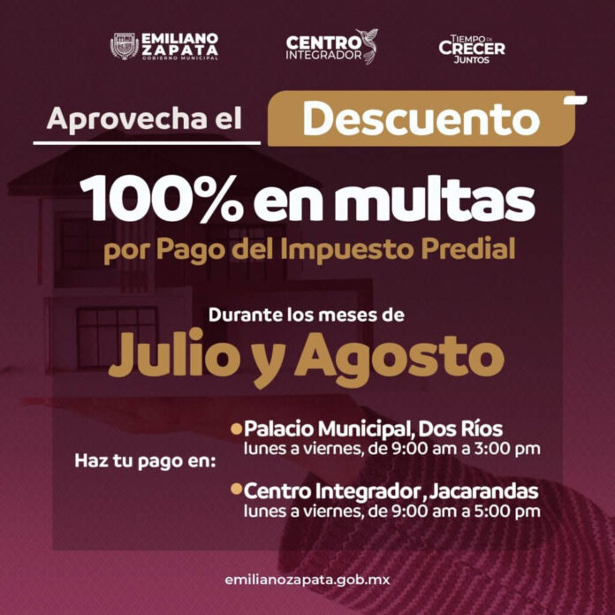 Extienden descuentos del 100% en multas por pago de impuesto predial en Emiliano Zapata