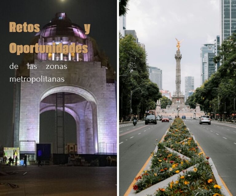 Retos y Oportunidades de las zonas metropolitanas