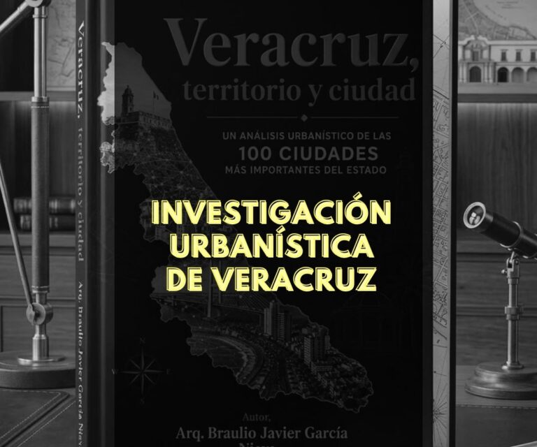 Investigación urbanística de Veracruz Investigación urbanística de Veracruz