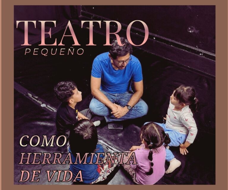 Teatro Pequeño como herramienta de vida